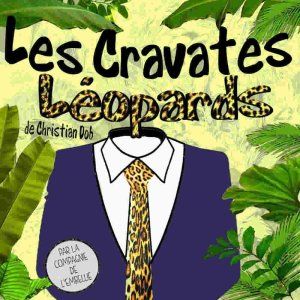 Les cravates léopards de Christian Dob par la Cie de l'Embellie