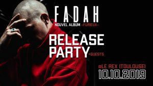 FADAH Release Party + Guests • Le Rex, Toulouse