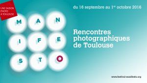 14e Festival ManifestO / Rencontres photographiques de Toulouse