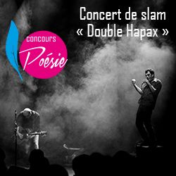Journée "Performances poétiques" & concert de slam "Double Hapax" - Gratuit