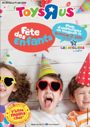 Fête des Enfants dans tous les Toys'R'Us de France ! 