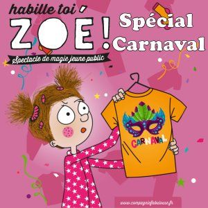 Habille-toi Zoé spécial Carnaval