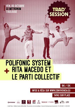 Trad'session : Rita Macedo & le Parti Collectif + Polifonic System
