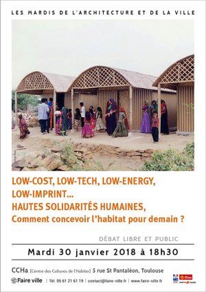 Low-cost, low-tech, low-imprint… Hautes solidarités humaines Comment concevoir l'habitat pour demain ?