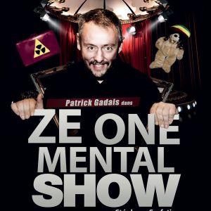 Ze One Mental Show - Pat Gadais, humoriste 