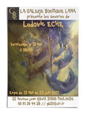 EXPOSITION PEINTURES DE LUDOVIC ECHE