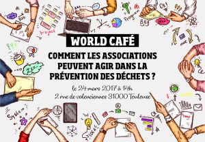 World Café : Les associations et leurs rôles dans la gestion et la prévention des déchets