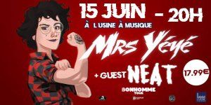Mrs Yéyé // Bonhomme Tour + Guests NEAT 