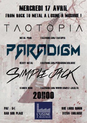 From rock to metal : Taotopia / Paradigm / Simple Jack
