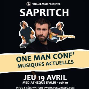 Sapritch / One Man Conf' Musiques Actuelles