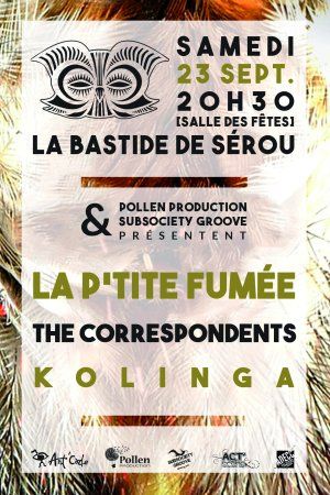 Concert // La P'tite Fumée + The Correspondents + Kolinga