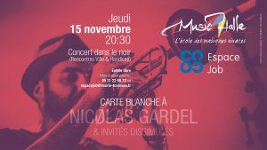 Concert dans le noir : Carte blanche à Nicolas Gardel