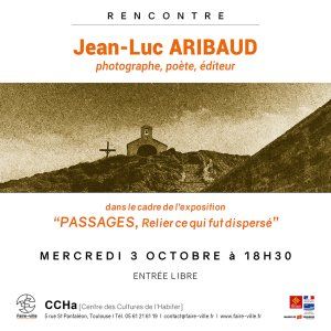 Rencontre avec Jean-Luc ARIBAUD, photographe, poète, éditeur
