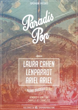 Paradis Pop : Laura Cahen / Lenparrot / Ariel Ariel