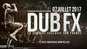 Dub Fx & Guests (Exclu sud France)