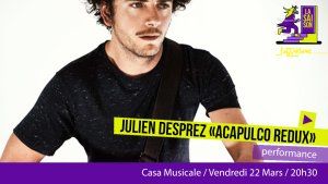Saison Jazzèbre - Julien DESPREZ «Acapulco Redux»