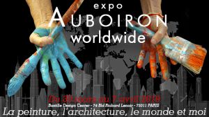 AUBOIRON WORLDWIDE - La peinture, l'architecture, le monde et moi.