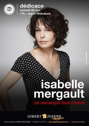Isabelle Mergault en signature pour son premier roman à la librairie Gibert Joseph samedi 20 mai