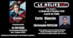 SOIREE SPECIALE CINEMA "EN SOLITAIRE" CARTE BLANCHE au navigateur Christophe PAPILLON " 