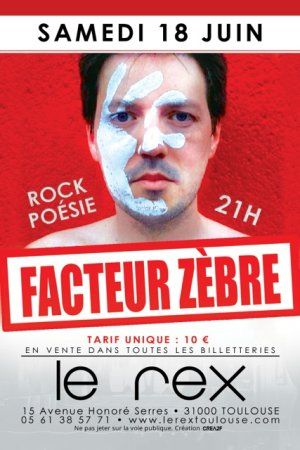 FACTEUR ZEBRE en concert au REX à Toulouse