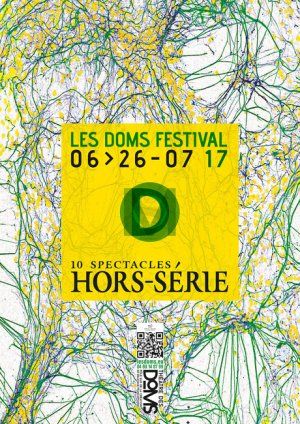 Festival OFF 2017 d'Avignon au Théâtre des Doms