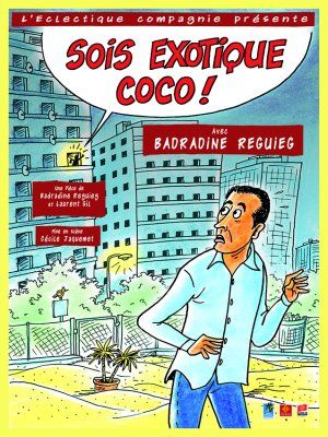Sois exotique Coco - comédie urbaine tout public