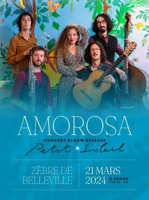 Amorosa vient présenter l'album Petit Soleil le 21/03 au Zèbre de Belleville à Paris