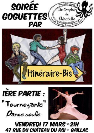 Soirée Goguettes par Itinéraire Bis + "Tournoyante"