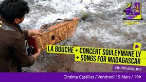 Saison Jazzèbre - CINEMUSIQUES : La bouche + Souleymane Ly + Songs for Madagascar