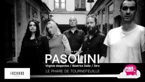 Virginie Despentes, Béatrice Dalle et Zëro pour une lecture musicale des textes de Pasolini. 
