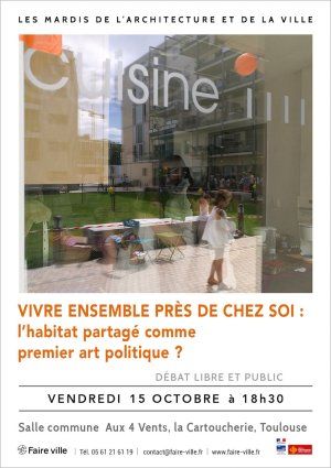 Débat : "Vivre ensemble près de chez soi : l'habitat partagé comme premier art politique ?"