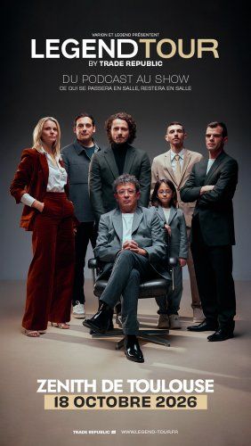 LEGEND TOUR BY TRADE REPUBLIC du podcast au show