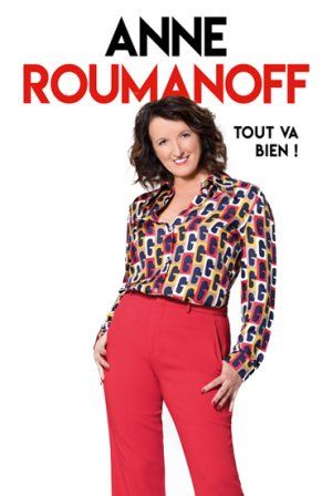 ANNE ROUMANOFF-« Tout va bien ! »