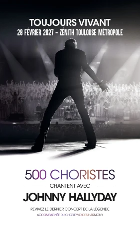 TOUJOURS VIVANT- 500 CHORISTES