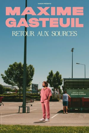 MAXIME GASTEUIL "RETOUR AUX SOURCES"