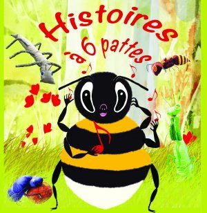 Histoires à 6 pattes