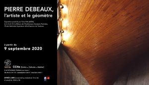 PIERRE DEBEAUX, l'artiste et le géomètre