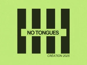 NO TONGUES : ouverture sur résidence