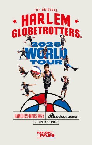 The Harlem Globetrotters à l'Adidas Arena le 29 mars 2025