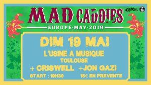 CONCERT Mad Caddies / Criswell / Jon Gazi