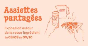 Exposition "Assiettes partagées"