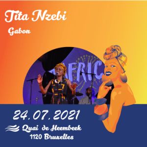 Tita Nzebi au Festival l'Afrique en Couleurs 24/07, Bruxelles