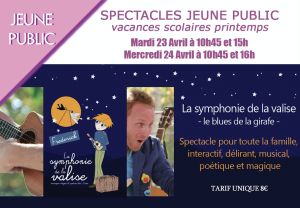 Spectacles Jeune Public "La Symphonie de la valise - le blues de la girafe"