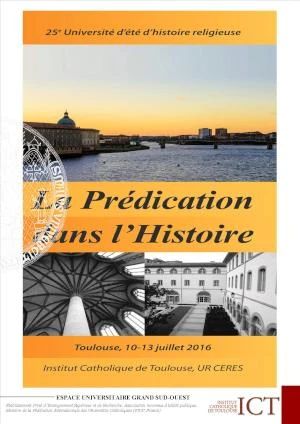 La Prédication dans l'Histoire, 25e Université d'été d'histoire religieuse