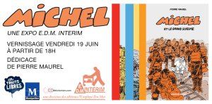 Michel, une exposition de bande dessinée / Dédicace de Pierre Maurel