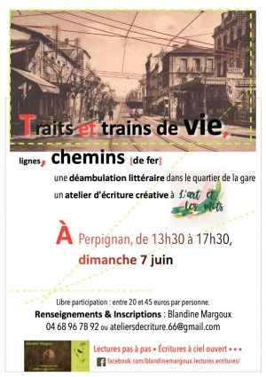 Traits et trains de vie, lignes, chemins • Déambulation & Atelier d'écriture