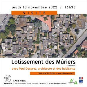 Visite du lotissement des Mûriers, Toulouse