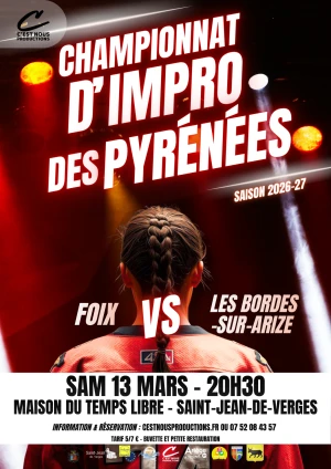 CHAMPIONNAT D'IMPRO DES PYRÉNÉES- MATCH 6 : FOIX VS LES BORDES