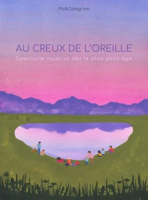 AU CREUX DE L'OREILLE PAR LA CIE PIC ET COLEGRAM