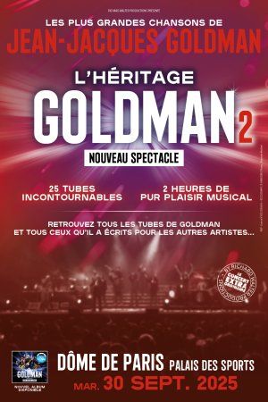 L'Héritage Goldman 2 au Dôme de Paris le 30/09/2025
